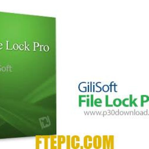 [نرم افزار] دانلود GiliSoft File Lock Pro v12.7 - نرم افزار رمزگذاری، پنهان کردن و قفل فایل ها و درایو های سیستم
