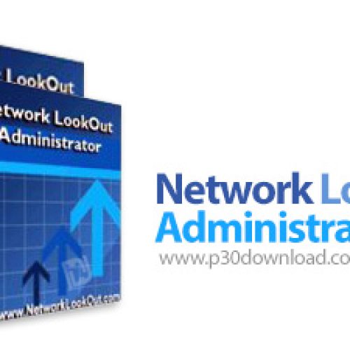 [نرم افزار] دانلود Network LookOut Administrator Pro v4.8.12 - نرم افزار کنترل و مدیریت کامپیوتر های شبکه