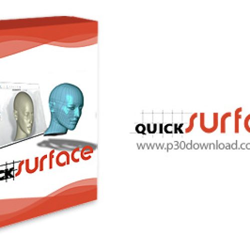 [نرم افزار] دانلود QuickSurface 2023 v5.0.20 x64 - نرم افزار مهندسی معکوس مدل های سه بعدی