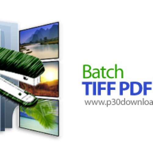 [نرم افزار] دانلود Batch TIFF PDF Resizer v4.11 x86 + v3.84 x64 - نرم افزار تغییر اندازه فایل های TIFF و PDF