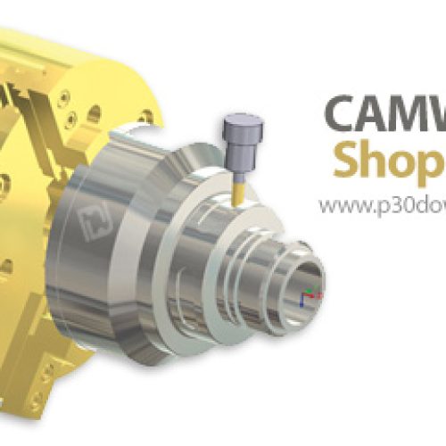 [نرم افزار] دانلود CAMWorks ShopFloor 2022 SP5 x64 - نرم افزار بررسی داده ها و مدل های ماشینکاری CNC در بخش تولید