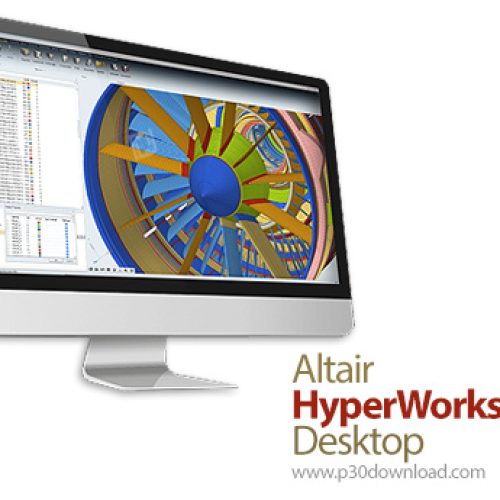 [نرم افزار] دانلود Altair HyperWorks Desktop v2022.2.0 x64 + Solvers + Help - مجموعه نرم افزار های شبیه سازی و تجزیه و تحلیل سیستم های مولتی فیزیک و المان محدود