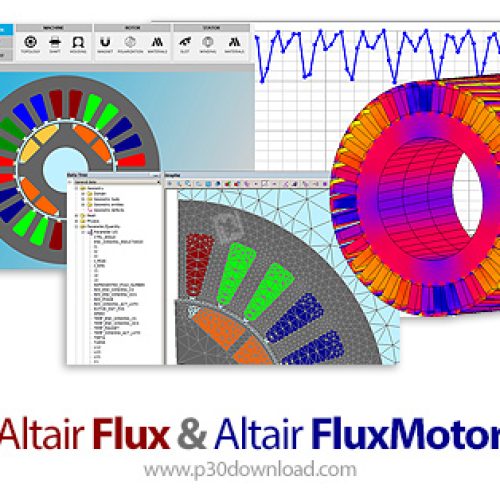 [نرم افزار] دانلود Altair Flux & FluxMotor v2022.2.0 x64 - نرم افزار طراحی ماشین آلات چرخنده الکتریکی + شبیه سازی سیستم حرارتی / الکترومغناطیسی