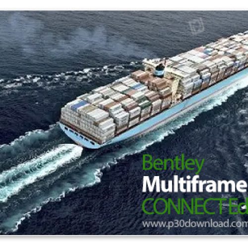 [نرم افزار] دانلود Bentley Multiframe CONNECT Edition V23 Update 6 (23.06.00.137) x64 - نرم افزار طراحی و آنالیز سازه‌های دریایی