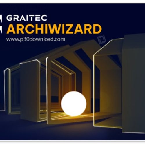[نرم افزار] دانلود Graitec ArchiWIZARD 2023.1.0 v11.1.0 x64 - نرم افزار طراحی سه بعدی سازه های ساختمانی