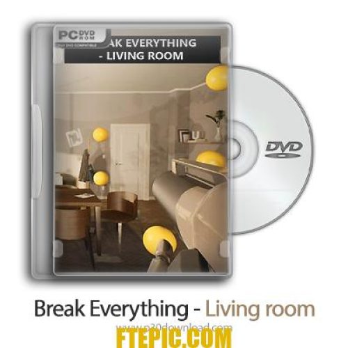 [بازی] دانلود Break Everything - Living room - بازی شکستن همه چیز - اتاق نشیمن